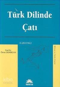 Türk Dilinde Çatı - 1