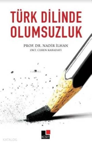 Türk Dilinde Olumsuzluk - 1