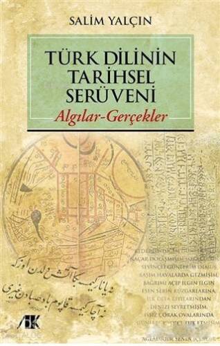 Türk Dilinin Tarihsel Serüveni; Algılar - Gerçekler - 1