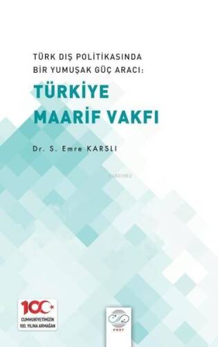 Türk Dış Politikasında Bir Yumuşak Güç Aracı: Türkiye Maarif Vakfı - 1