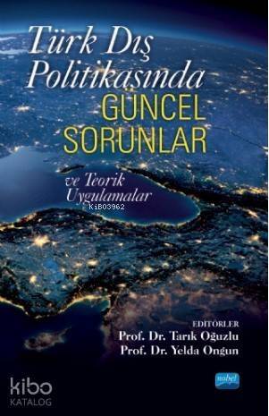 Türk Dış Politikasında Güncel Sorunlar ve Teorik Uygulamalar - 1