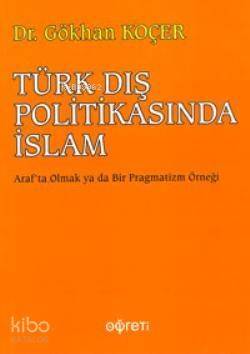 Türk Dış Politikasında İslam - 1