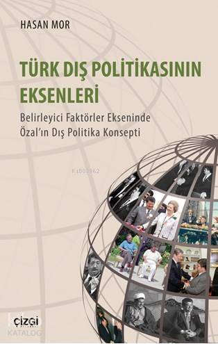 Türk Dış Politikasının Eksenleri - 1