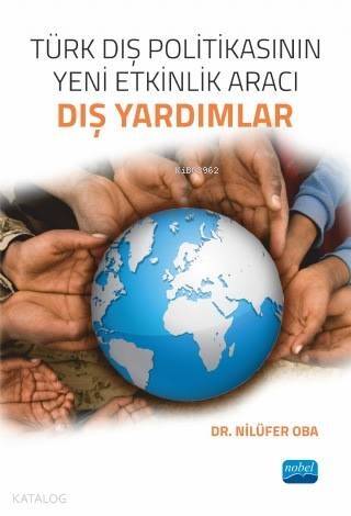 Türk Dış Politikasının Yeni Etkinlik Aracı Dış Yardımlar - 1