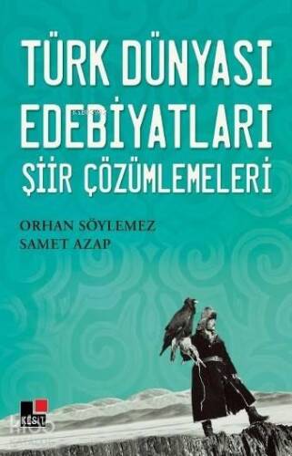 Türk Dünyası Edebiyatları Şiir Çözümlemeleri - 1