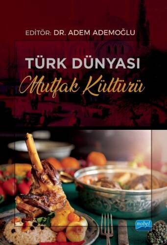 Türk Dünyası Mutfak Kültürü - 1