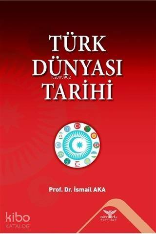 Türk Dünyası Tarihi - 1