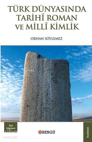 Türk Dünyasında Tarihi Roman ve Milli Kimlik - 1