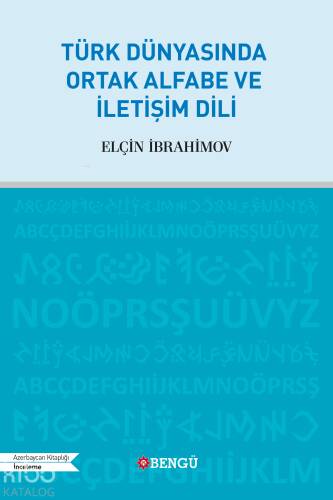 Türk Dünyasındaki Ortak Alfabe ve İletişim Dili - 1