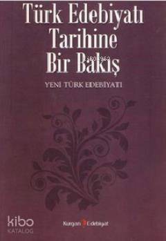 Türk Edebiyatı Tarihine Bir Bakış - 1