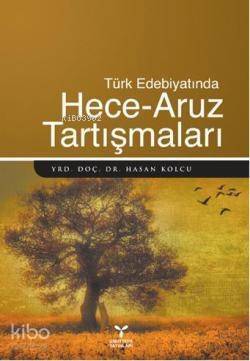 Türk Edebiyatında| Hece -Aruz Tartışmaları - 1