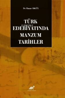 Türk Edebiyatında Manzum Tarihler - 1