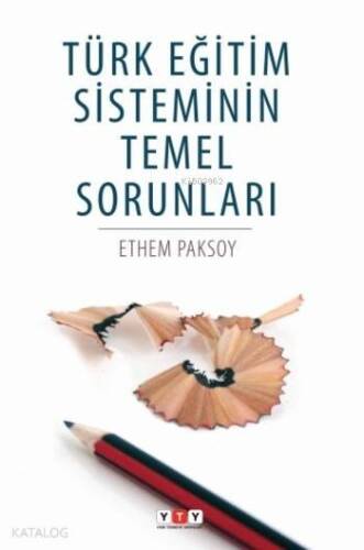 Türk Eğitim Sisteminin Temel Sorunları - 1