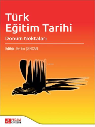 Türk Eğitim Tarihi;Dönüm Noktaları - 1