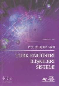 Türk Endüstri İlişkileri Sistemi - 1