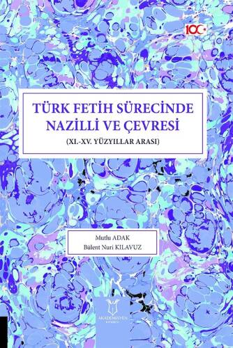 Türk Fetih Sürecinde Nazilli ve Çevresi (XI.-XV. Yüzyıllar Arası) - 1