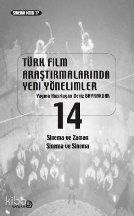 Türk Film Araştırmalarında Yeni Yönelimler 14 - 1