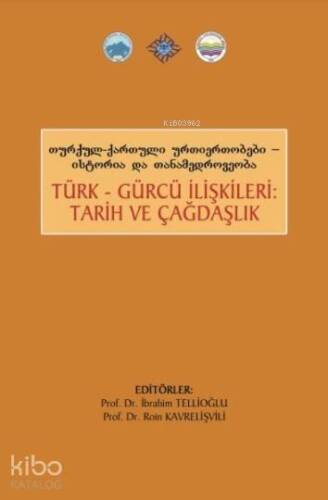 Türk Gürcü İlişkileri Tarih ve Çağdaşlık - 1