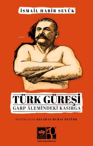 Türk Güreşi;Garp Alemindeki Kasırga - 1