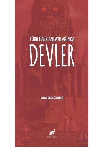 Türk Halk Anlatılarında Devler - 1