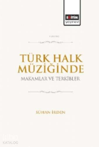 Türk Halk Müziğinde Makamlar ve Terkibler - 1