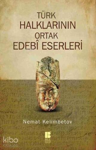 Türk Halklarının Ortak Edebî Eserleri - 1