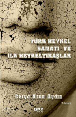 Türk Heykel Sanatı Ve İlk Heykeltıraşlar - 1