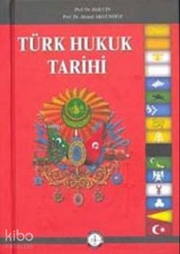 Türk Hukuk Tarihi (Tek Cilt) - 1