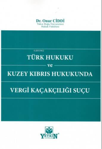 Türk Hukuku ve Kuzey Kıbrıs Hukukunda Vergi Kaçakçılığı Suçu - 1