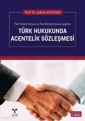 Türk Hukukunda Acentelik Sözleşmesi (Ciltli) - 1