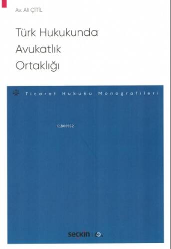 Türk Hukukunda Avukatlık Ortaklığı - 1