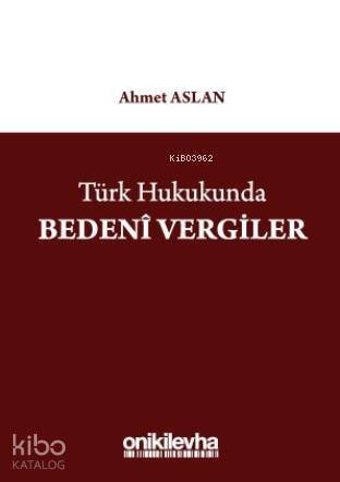 Türk Hukukunda Bedenî Vergiler - 1