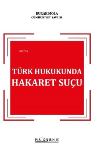 Türk Hukukunda Hakaret Şuçu - 1