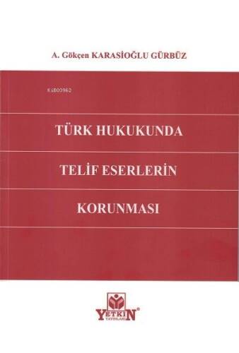 Türk Hukukunda Telif Eserlerin Korunması - 1