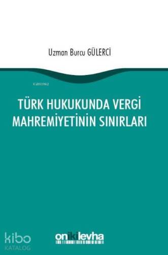 Türk Hukukunda Vergi Mahremiyetinin Sınırları - 1