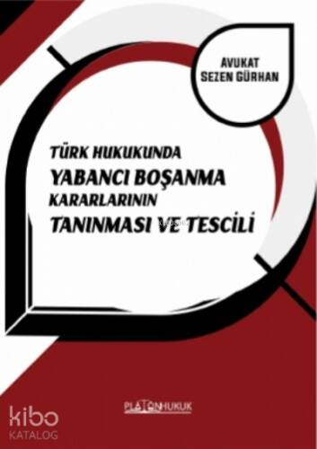 Türk Hukukunda Yabancı Boşanma Karalarının Tanınması ve Tescili - 1