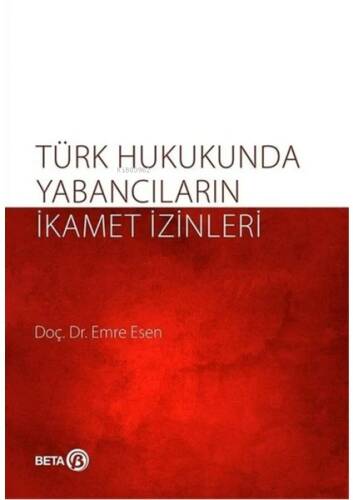 Türk Hukukunda Yabancıların İkamet İzinleri - 1