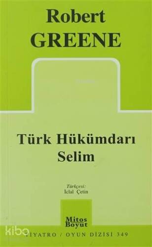 Türk Hükümdarı Selim - 1