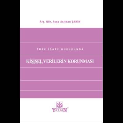 Türk İdare Hukukunda Kişisel Verilerin Korunması - 1