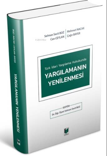 Türk İdari Yargılama Hukukunda Yargılamanın Yenilenmesi - 1