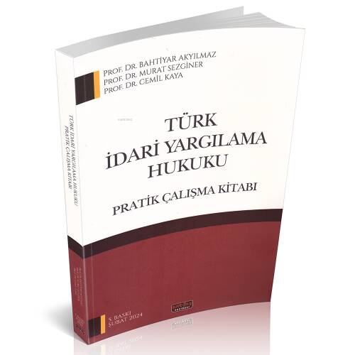 Türk İdari Yargılama Hukuku;Pratik Çalışma Kitabı - 1