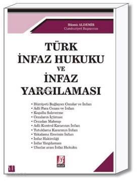 Türk İnfaz Hukuku ve İnfaz Yargılaması - 1