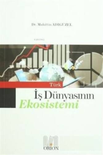 Türk İş Dünyasının Ekosistemi - 1