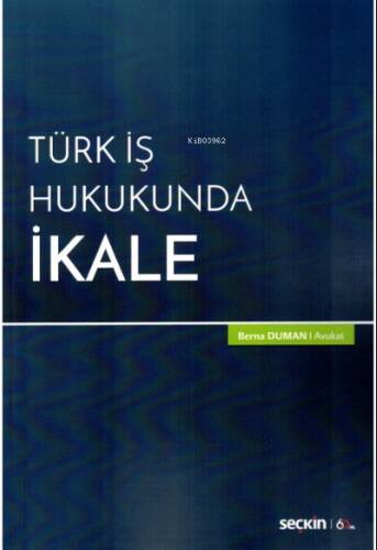 Türk İş Hukukunda İkale - 1