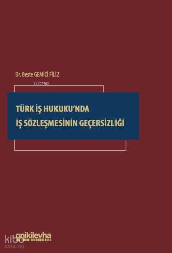 Türk İş Hukuku'nda İş Sözleşmesinin Geçersizliği - 1