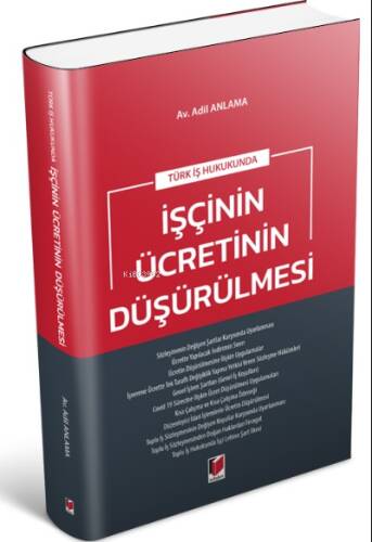 Türk İş Hukukunda İşçinin Ücretinin Düşürülmesi - 1