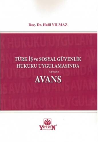 Türk İş ve Sosyal Güvenlik Hukuku Uygulamasında Avans - 1