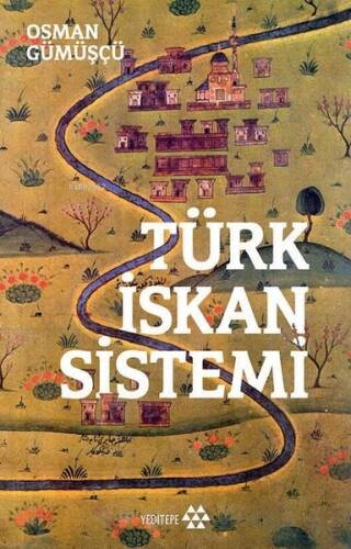 Türk İskan Sistemi - 1