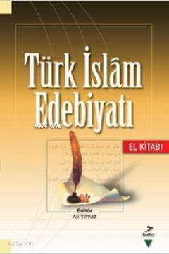 Türk İslam Edebiyatı (El Kitabı) - 1