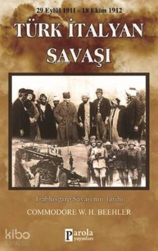 Türk İtalyan Savaşı; 1911 1912 - 1